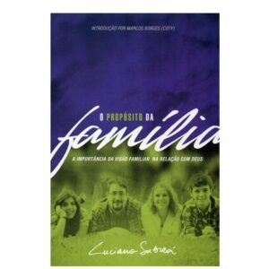 O Propósito da Família