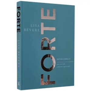 Forte Devocional. Lisa Bevere