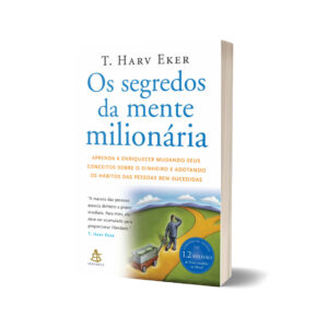 Os Segredos da Mente Milionária