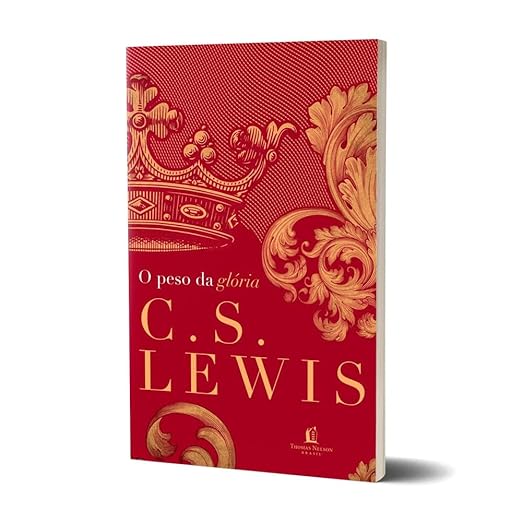O peso da glória -C.S Lewis