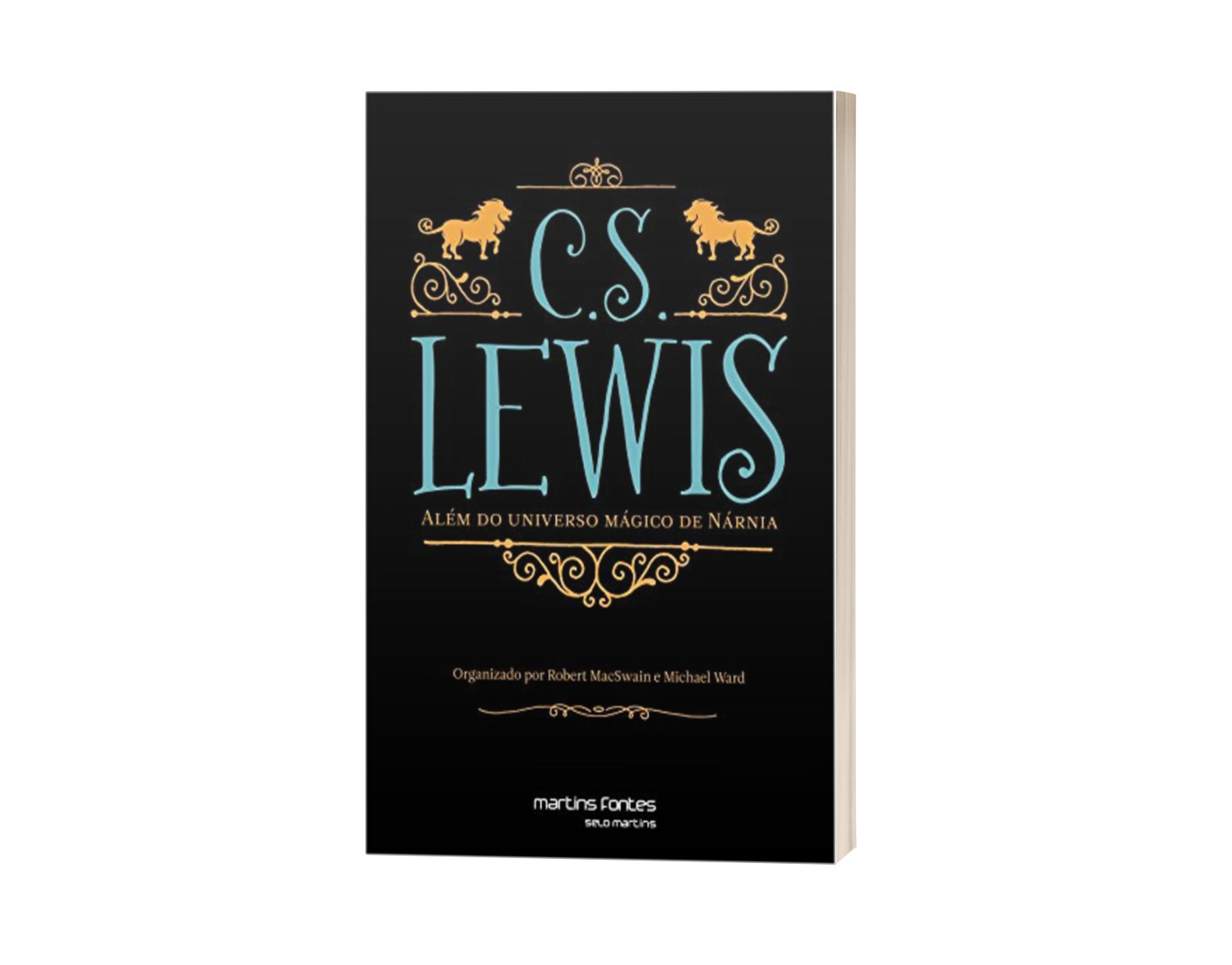 C.S. Lewis -Além do Universo Mágico de Nárnia