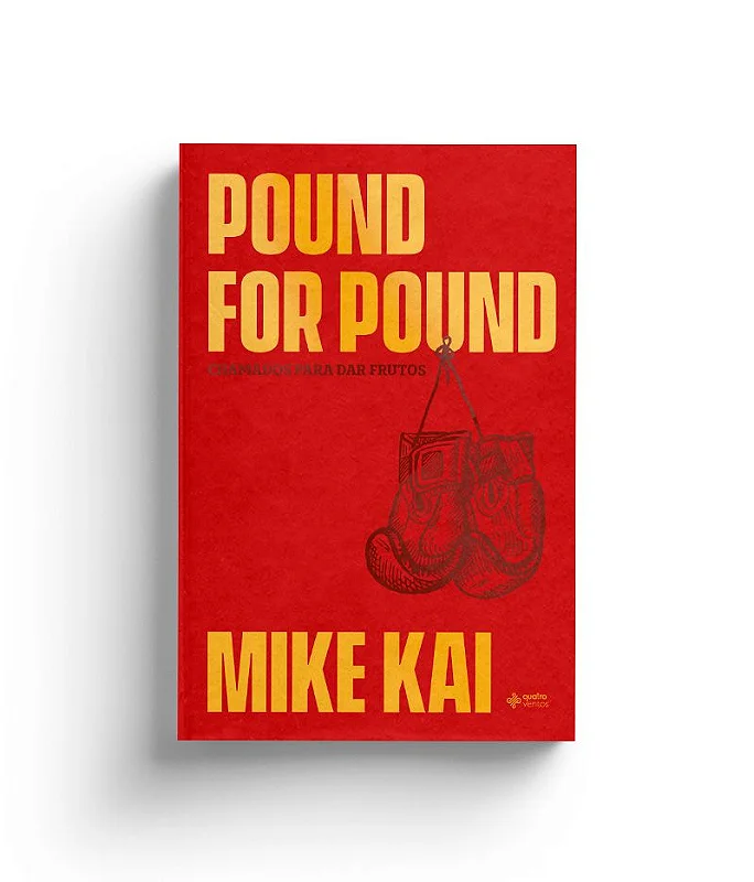 Pound For Pound - Chamados Para Dar Frutos